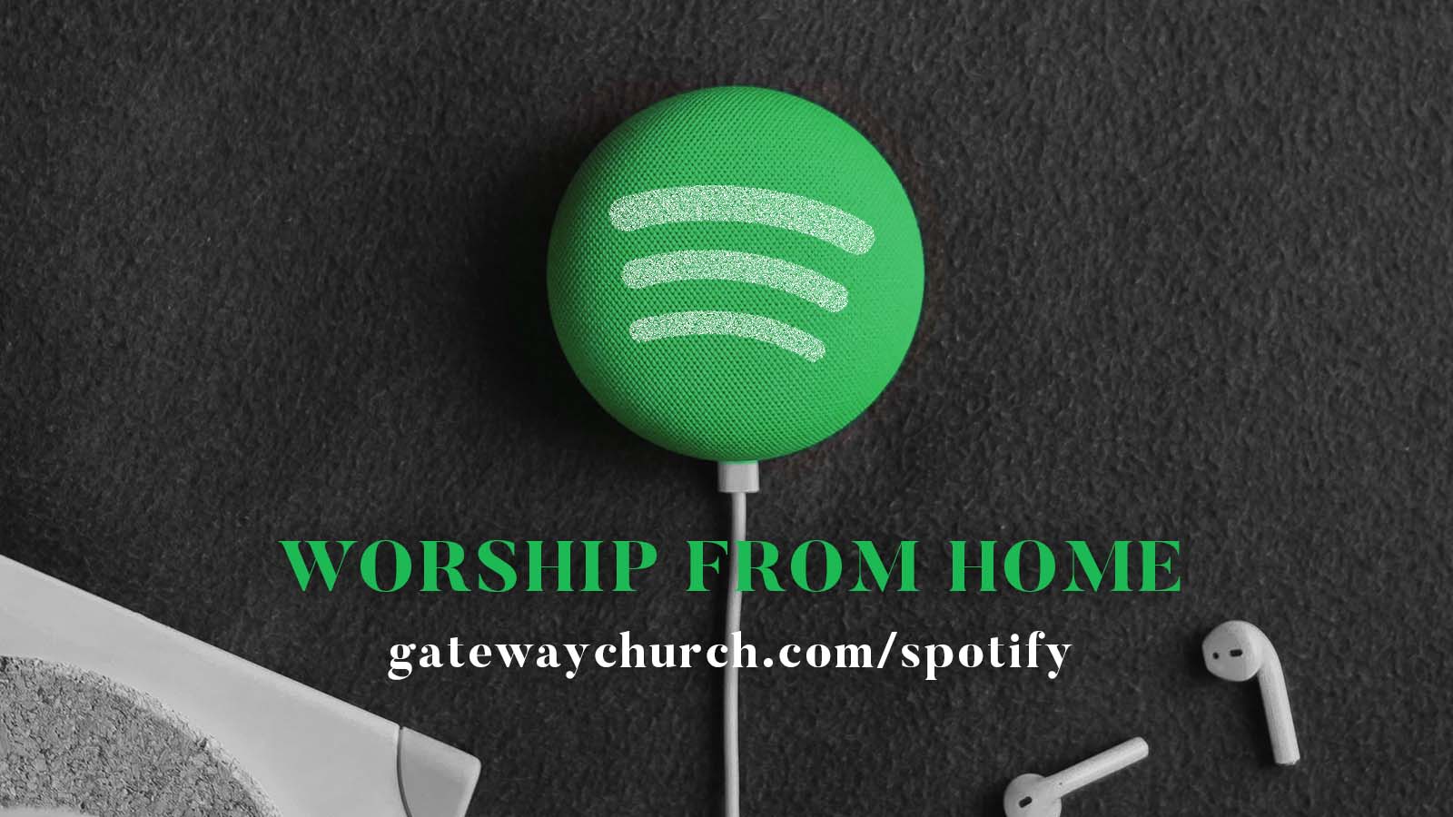 Worship From Home Gateway Austin Spotify