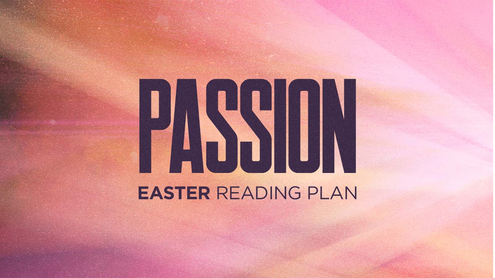 Passion Week Reading Plan Gateway Church