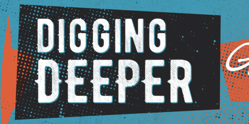 Digging Deeper Header - Gateway Austin