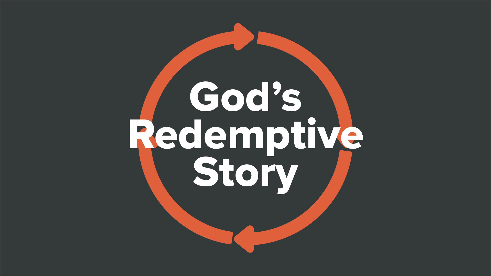 God's Redemptive Story