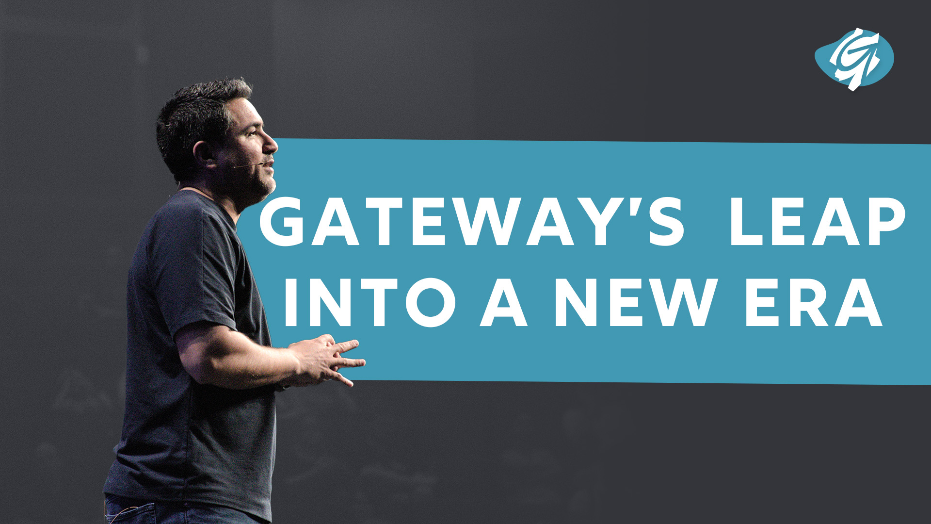 The Future of Gateway Gateway Church