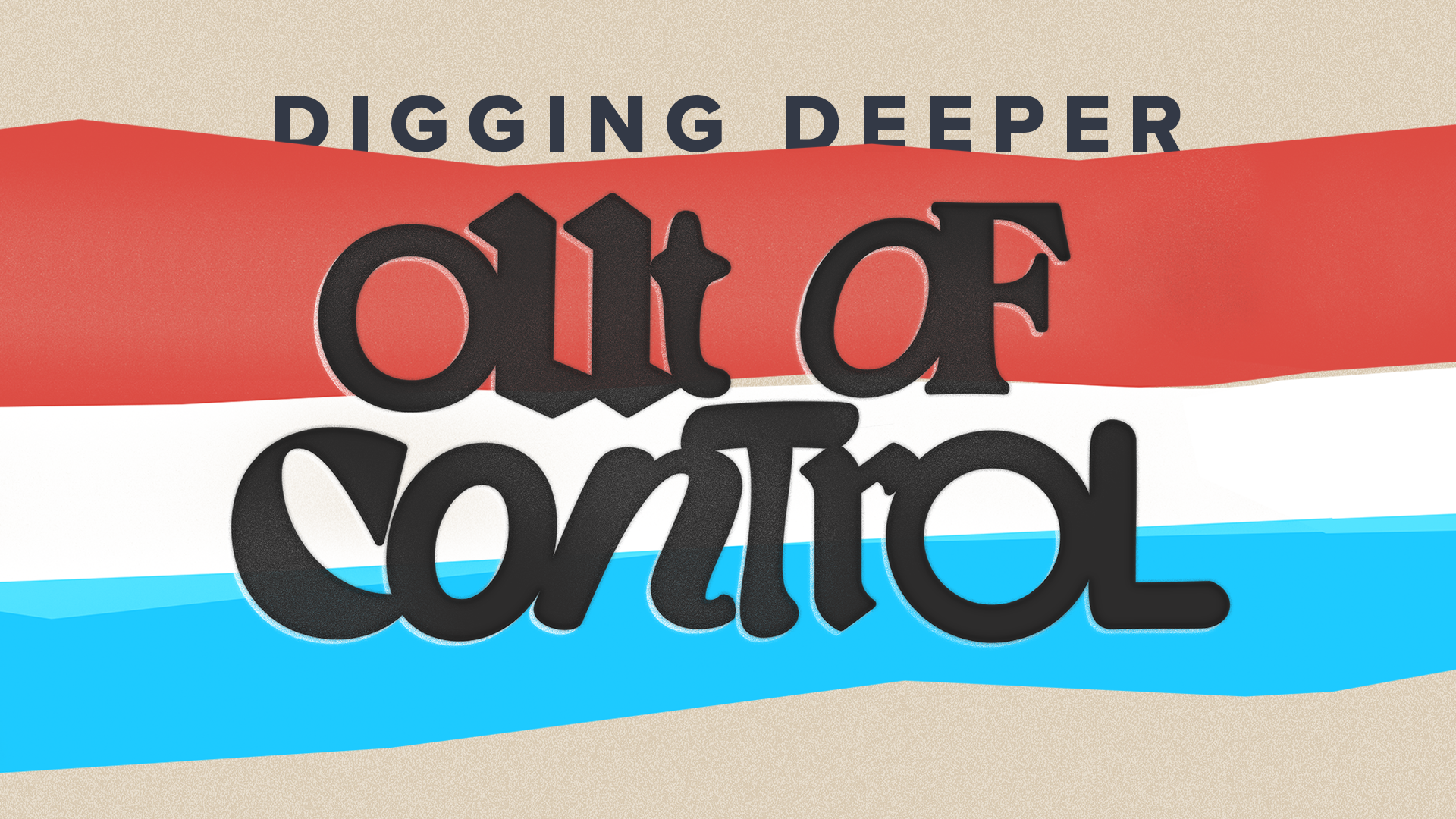 1920x1080 - DIGGING DEEPER