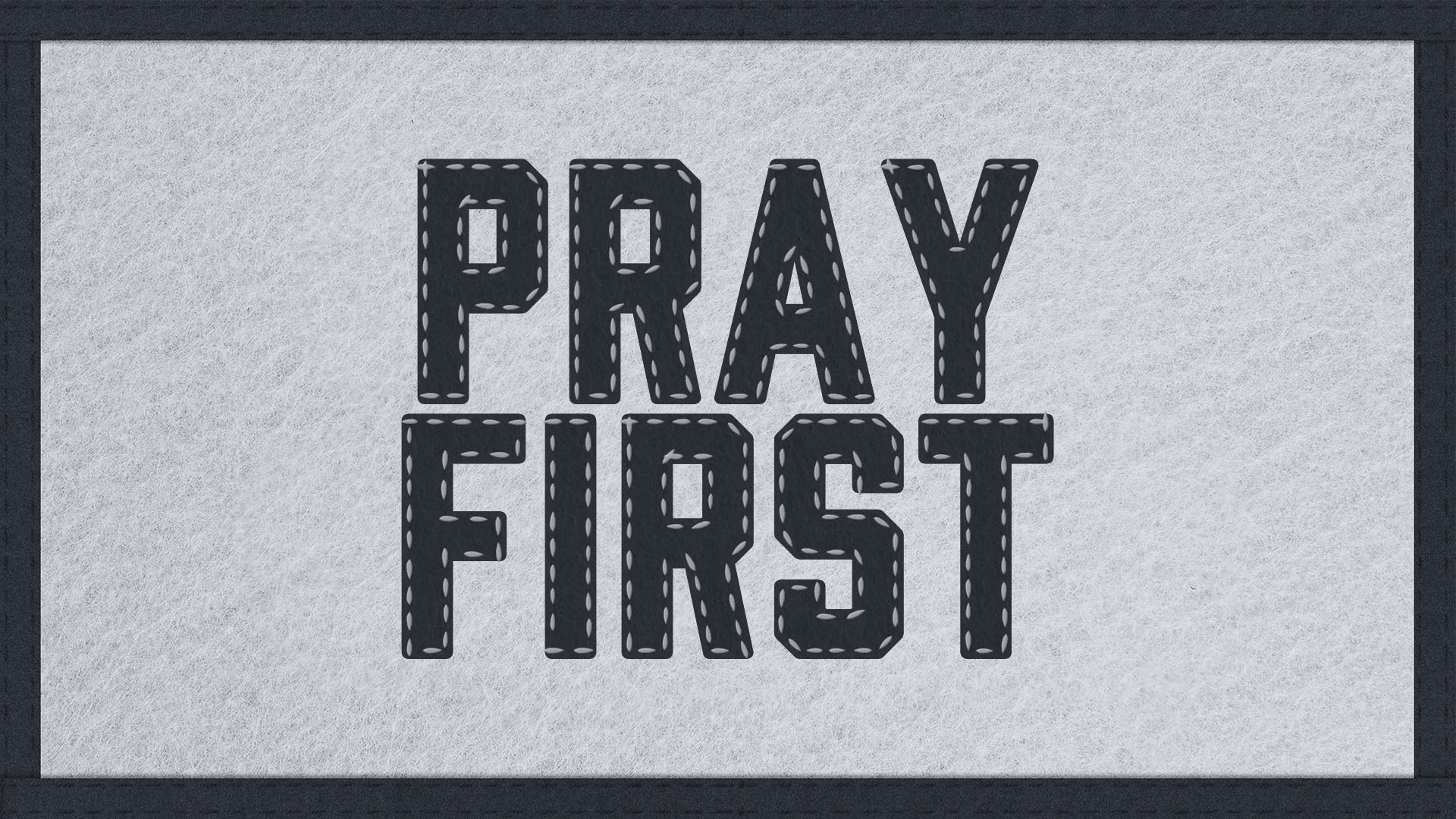 Pray First Slide Fall 2026