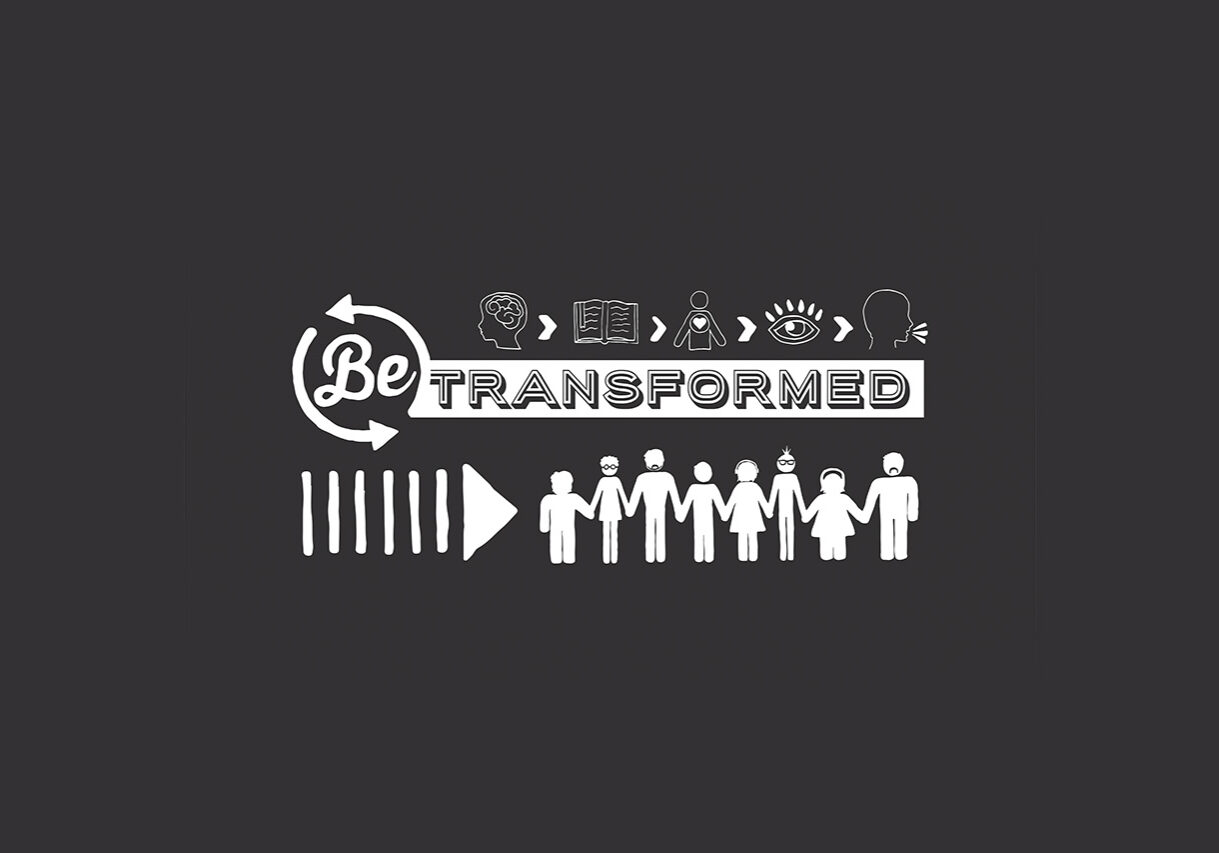 Be Transformed